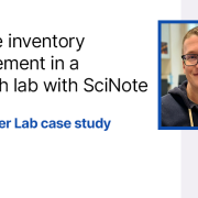 Improve inventory management in a research lab with SciNote Improve inventory management in a research lab with SciNote